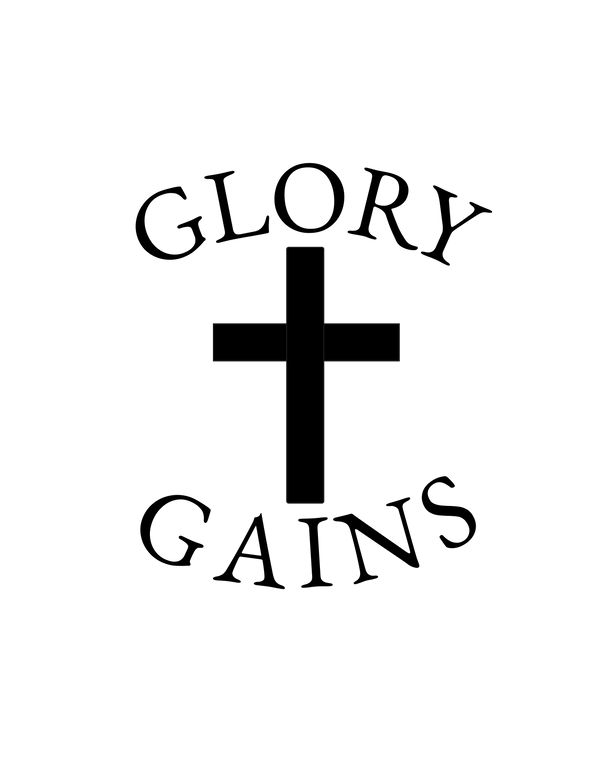 Glory & Gains